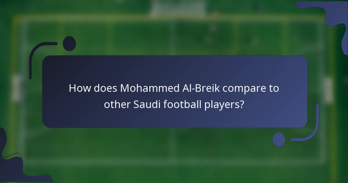 How does Mohammed Al-Breik compare to other Saudi football players?
